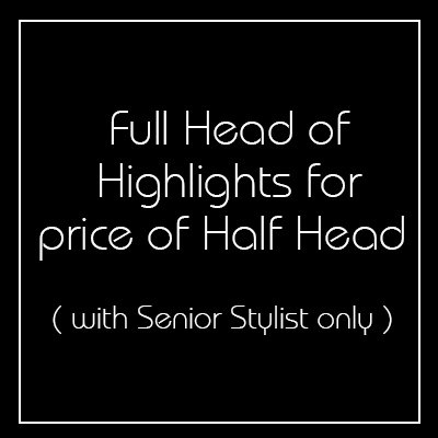 Full Head Highlights for the Price of a Half Head - Church Street