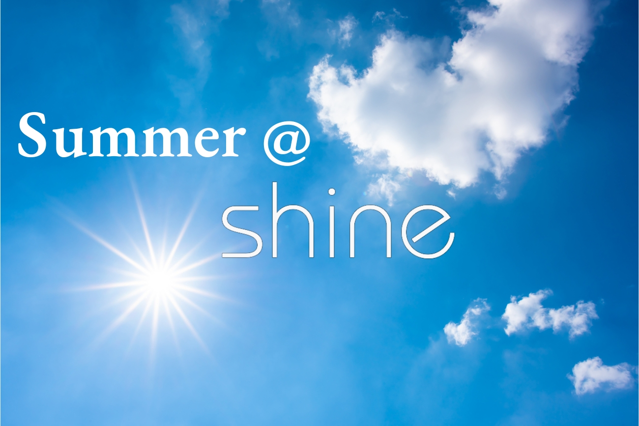 Summer at Shine